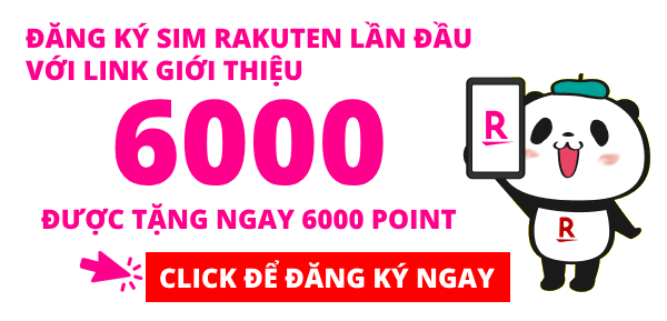 Click để đăng ký sim Rakuten nhận 6000 point!
